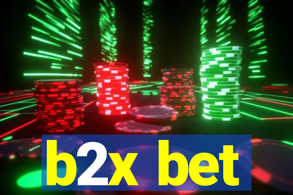 b2x bet